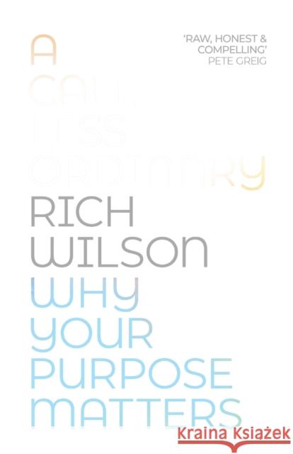 A Call Less Ordinary Rich Wilson 9780281081882 SPCK Publishing - książka