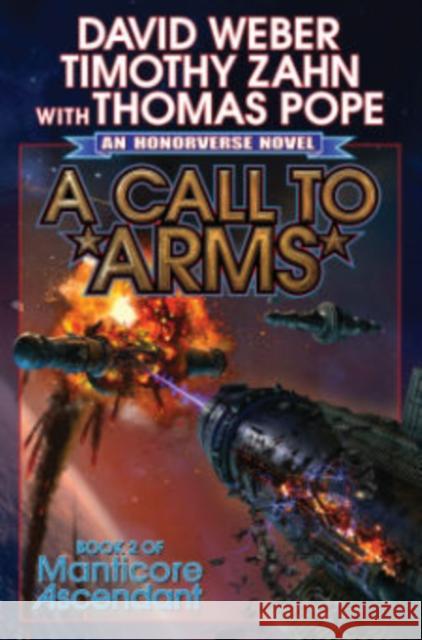 A Call to Arms David Weber Timothy Zahn Thomas Pope 9781476781563 Baen Books - książka