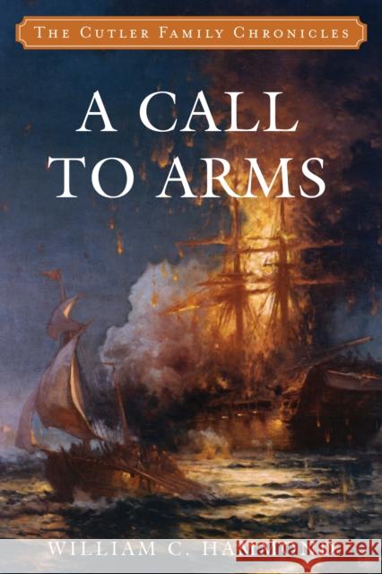 A Call to Arms William C. Hammond 9781493058136 ROWMAN & LITTLEFIELD - książka