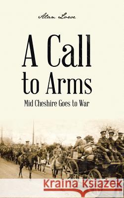 A Call to Arms Alan Lowe 9781496981110 Authorhouse - książka