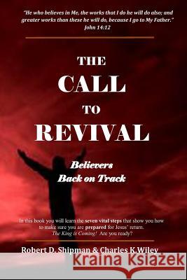 A Call To Revival: Believers Back on Track Wilsey, Chuck 9781494401559 Createspace - książka