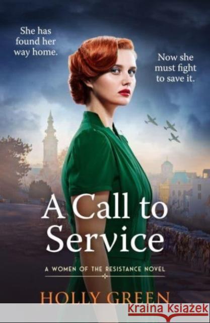 A Call to Service: An engrossing, powerful and heart-breaking WW2 novel Holly Green 9781804363904 Canelo - książka