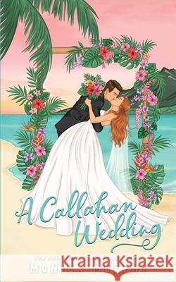 A Callahan Wedding Monica Murphy 9781945522482 Em Publishing - książka