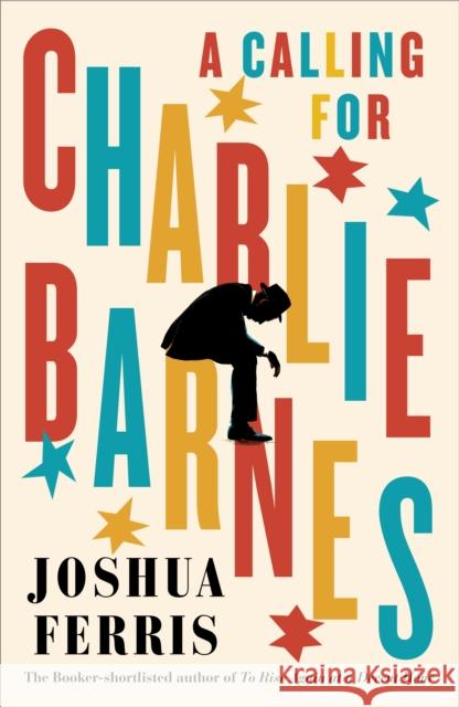 A Calling for Charlie Barnes Joshua Ferris 9780241202876 Penguin Books Ltd - książka