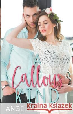 A Callous Kind Angela K Parker 9798201828028 Angela K Parker - książka