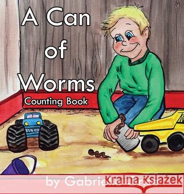 A Can of Worms: Counting Book Gabrielle Grice 9781948822442 Boomer Books - książka