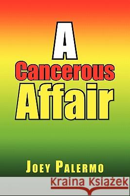 A Cancerous Affair Joey Palermo 9781456842932 Xlibris Corporation - książka
