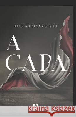 A Capa Alessandra Godinho, Dario Brunet 9798847031400 Independently Published - książka