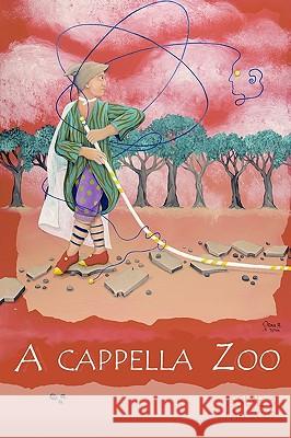 A cappella Zoo: Fall 2009 Meldrum, Colin 9781448697472 Createspace - książka