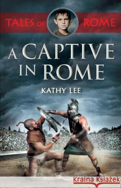 A Captive in Rome Kathy Lee 9780281076338 SPCK - książka