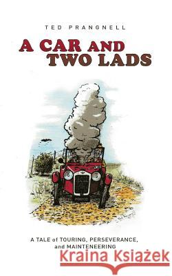 A Car and Two Lads Ted Prangnell 9781785075544 New Generation Publishing - książka