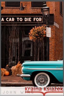 A Car to Die for John Win 9781771615723 Mosaic Press - książka