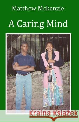 A Caring Mind Matthew McKenzie 9798689567976 Independently Published - książka
