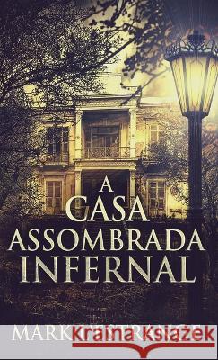 A Casa Assombrada Infernal Mark L'Estrange Joao Meneguetti  9784824167651 Next Chapter - książka