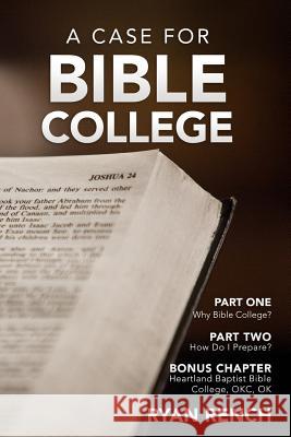 A Case For Bible College Rench, Ryan 9781493757510 Createspace - książka