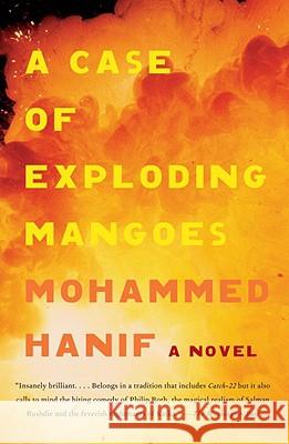 A Case of Exploding Mangoes Mohammed Hanif 9780307388186 Vintage Books USA - książka