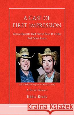 A Case of First Impression Eddie, Eddie Brady 9781436343725 Xlibris Corporation - książka