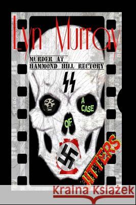 A Case of Jitters (Murder at Hammond Hill Rectory): History Based Fiction - With a Paranormal Twist! Lyn Murray 9781502498601 Createspace - książka