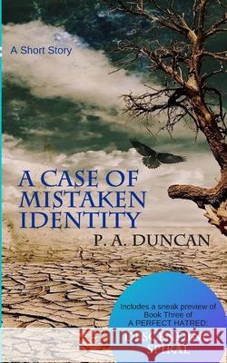 A Case of Mistaken Identity: A Short Story P. a. Duncan 9781099262296 Independently Published - książka