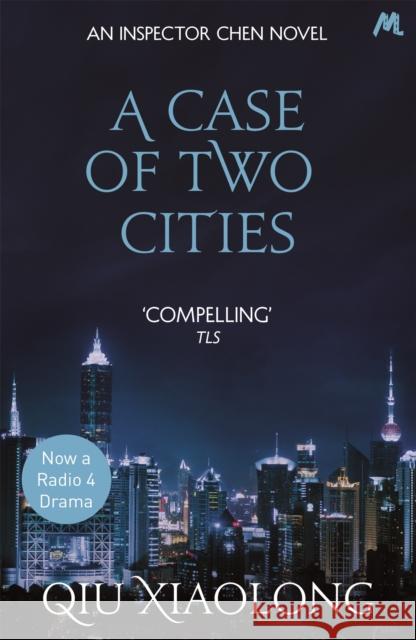 A Case of Two Cities: Inspector Chen 4 Qiu Xiaolong 9780340898536 Hodder & Stoughton - książka