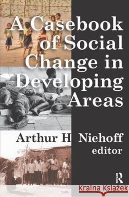 A Casebook of Social Change in Developing Areas Niehoff, Arthur H. 9781138518117 Routledge - książka