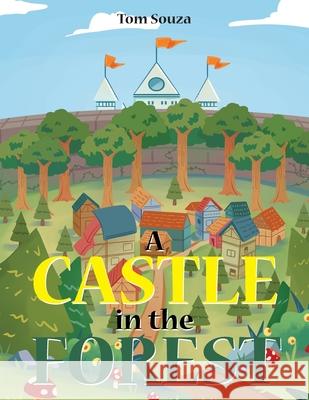 A Castle in the Forest Tom Souza 9781636308708 Covenant Books - książka