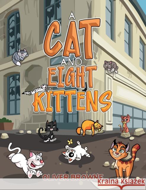 A Cat and Eight Kittens Oliver Browne 9781398485082 Austin Macauley Publishers - książka