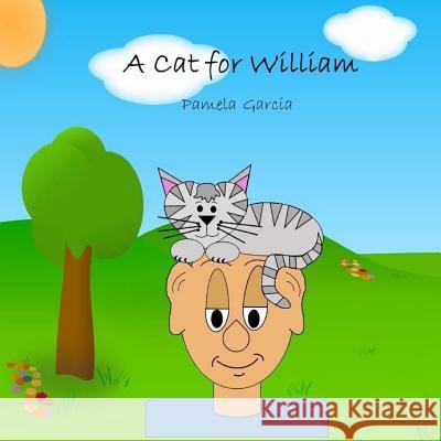 A Cat for William Pamela Garcia 9781948060004 Sun Dust Dream - książka