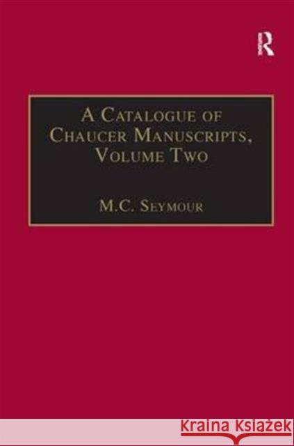 A Catalogue of Chaucer Manuscripts: Volume Two: The Canterbury Tales Seymour, M. C. 9781859280577  - książka