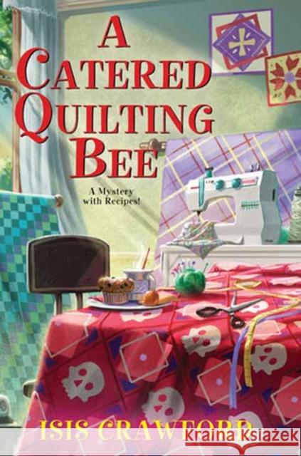 A Catered Quilting Bee Isis Crawford 9781496734976 Kensington Publishing - książka