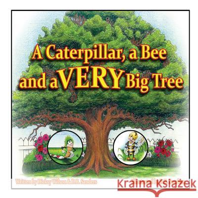 A Caterpillar, a Bee and a VERY Big Tree Wilson, Dicksy 9781942451068 Yorkshire Publishing - książka