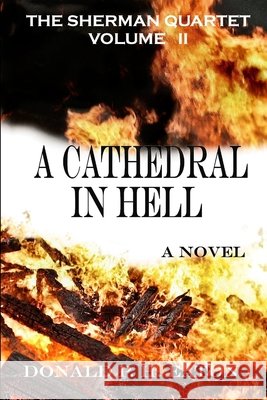 A Cathedral in Hell Donald P.H. Eaton 9781105728648 Lulu.com - książka