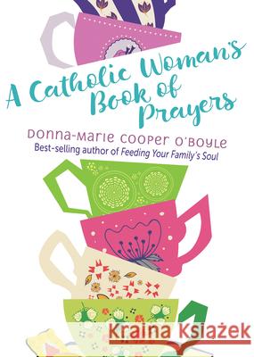 A Catholic Woman's Book of Prayers Donna-Marie Coope 9781612619217 Paraclete Press (MA) - książka