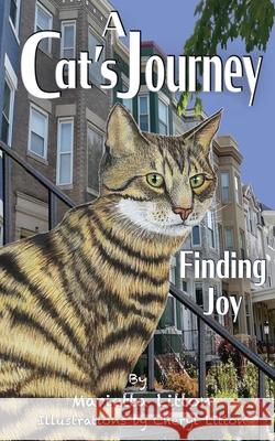 A Cat's Journey Finding Joy: Finding Joy Marietta Litton 9781087951492 Marietta Litton - książka
