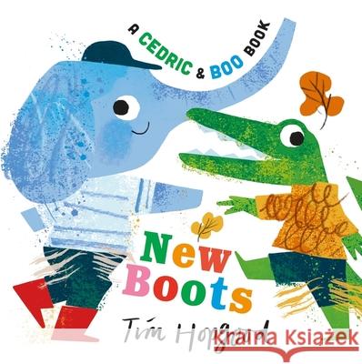 A Cedric and Boo Book: New Boots Hopgood, Tim 9781529516388 Walker Books Ltd - książka