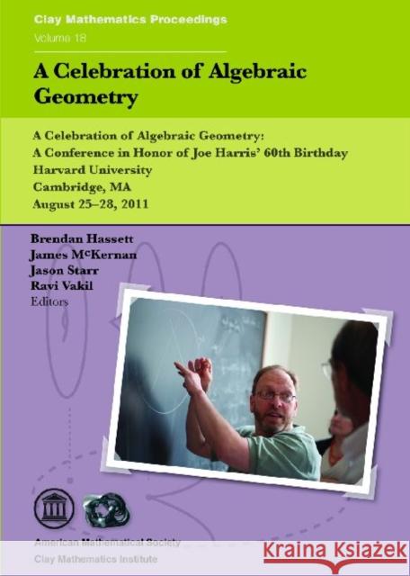 A Celebration of Algebraic Geometry    9780821889831 American Mathematical Society - książka