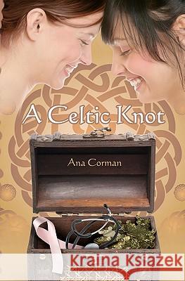 A Celtic Knot Ana Corman 9781451593457 Createspace - książka