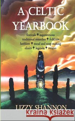 A Celtic Yearbook Lizzy Shannon 9780615539874 Pacific NW Literary - książka