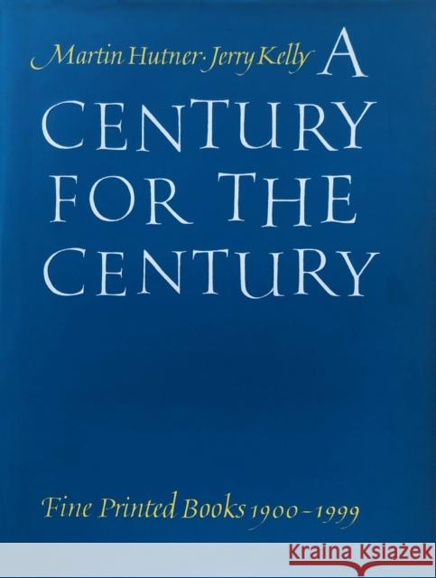 A Century for the Century Martin Hutner Jerry Kelly 9780910672283 Grolier Club - książka