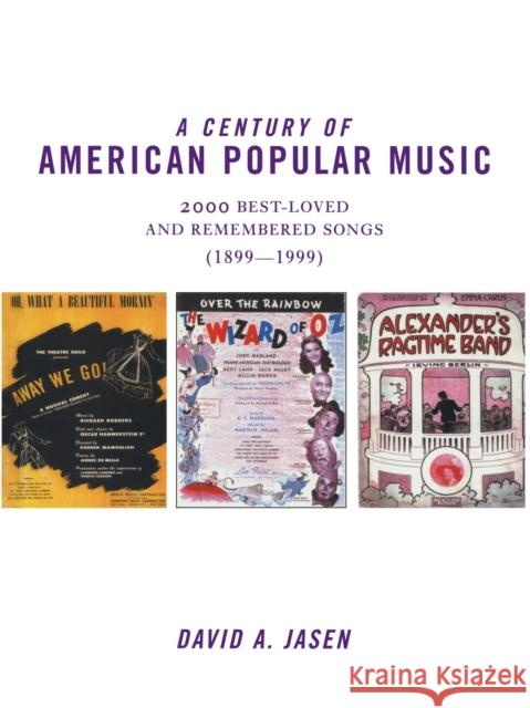 A Century of American Popular Music: 2000 Best-Loved and Remembered Songs (1899-1999) Jasen, David A. 9780415866804 Routledge - książka