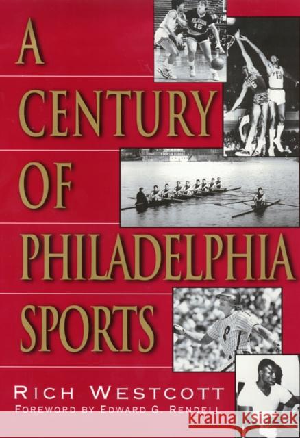 A Century of Philadelphia Sports Rich Westcott 9781566398619 Temple University Press - książka