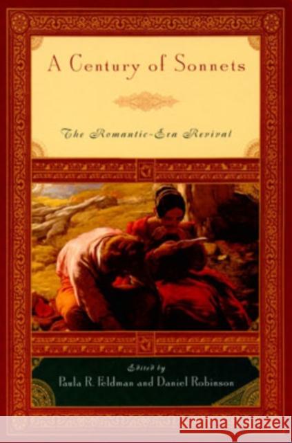 A Century of Sonnets: The Romantic-Era Revival 1750-1850 Feldman, Paula R. 9780195115628 Oxford University Press - książka