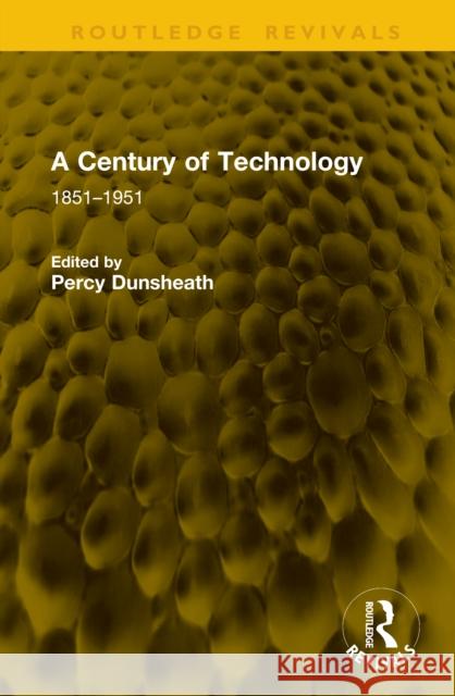 A Century of Technology: 1851–1951  9781041268338 Routledge - książka
