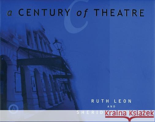 A Century of Theatre Morley, Sheridan 9781840020588 Oberon Books - książka