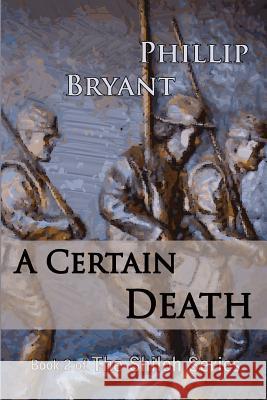 A Certain Death Phillip Bryant 9781481177962 Createspace Independent Publishing Platform - książka