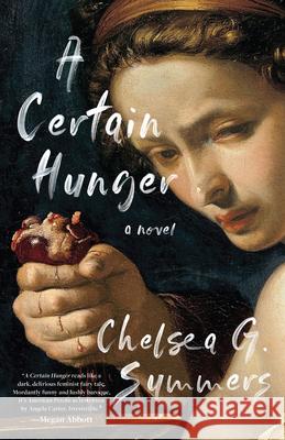 A Certain Hunger Chelsea G. Summers 9781951213145 Unnamed Press - książka