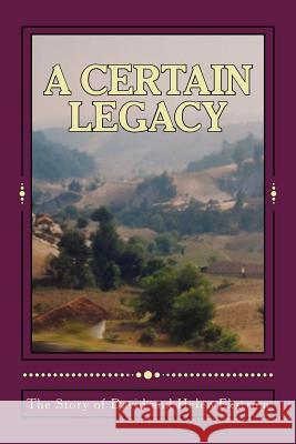 A Certain Legacy, The Story of David and Helen Ekstrom Cooney, Mary M. 9781497374676 Createspace - książka