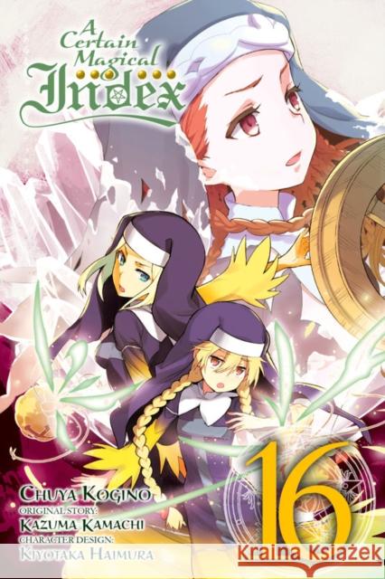 A Certain Magical Index, Vol. 16 (manga) Kazuma Kamachi 9781975354459 Little, Brown & Company - książka