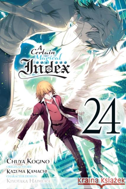 A Certain Magical Index, Vol. 24 (manga) Kazuma Kamachi 9781975324438 Little, Brown & Company - książka