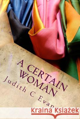 A Certain Woman Judith C. Evans 9781514383797 Createspace - książka